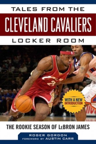 Kniha Tales from the Cleveland Cavaliers Locker Room Roger Gordon