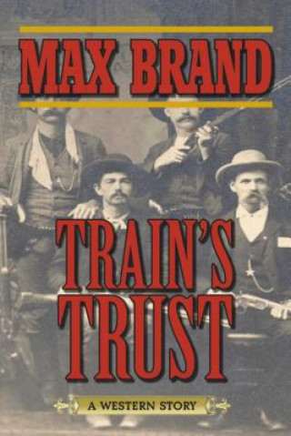 Książka Train's Trust Max Brand