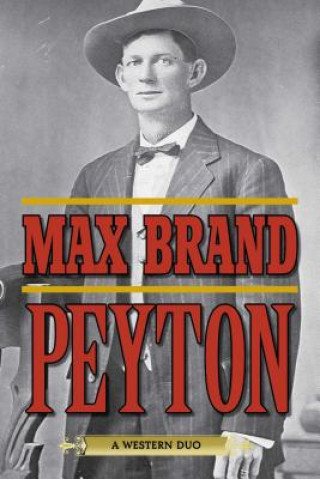 Kniha Peyton Max Brand