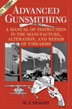 Könyv Advanced Gunsmithing W F Vickery