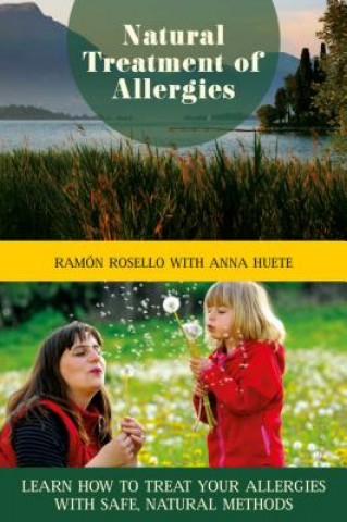 Könyv Natural Treatment of Allergies Anna Huete