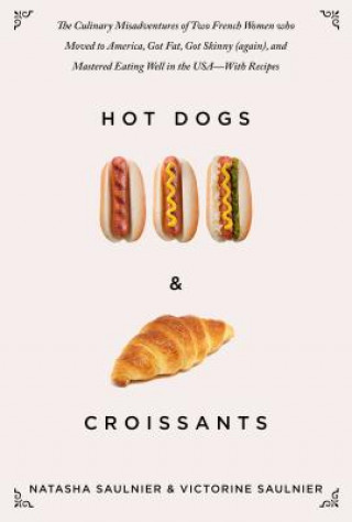 Buch Hot Dogs & Croissants Natasha Saulnier