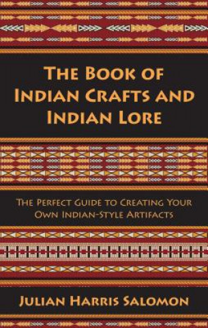 Carte Book of Indian Crafts and Indian Lore Julian Harris Salomon