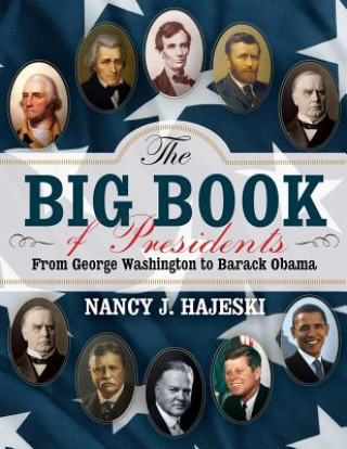Книга Big Book of Presidents Nancy J Hajeski