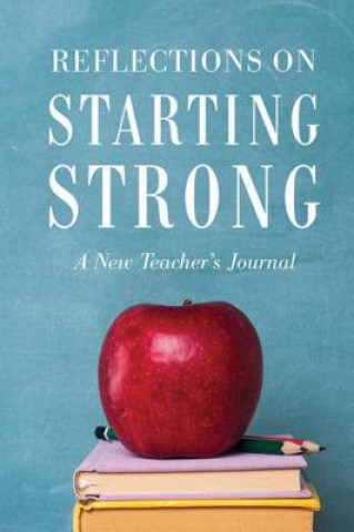 Knjiga Reflections on Starting Strong Corwin Press