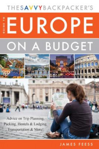 Książka Savvy Backpacker's Guide to Europe on a Budget James Feess