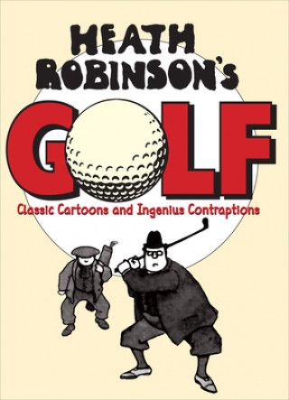 Carte Heath Robinson's Golf W Heath Robinson