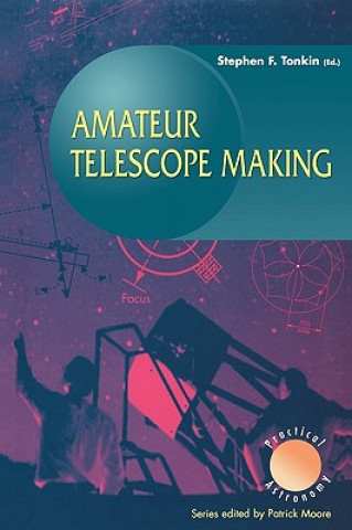 Könyv Amateur Telescope Making Stephen Tonkin