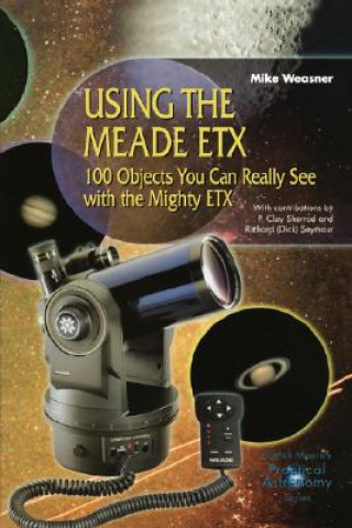 Könyv Using the Meade ETX Mike Weasner