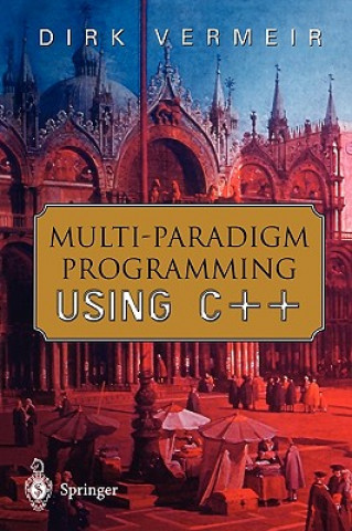 Książka Multi-Paradigm Programming using C++ Dirk Vermeir