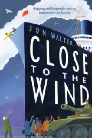 Kniha Close to the Wind Jon Walter