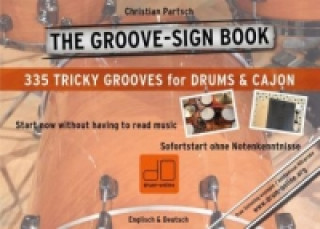 Carte THE GROOVE SIGN BOOK - Drums & Cajon ohne Noten Christian Partsch
