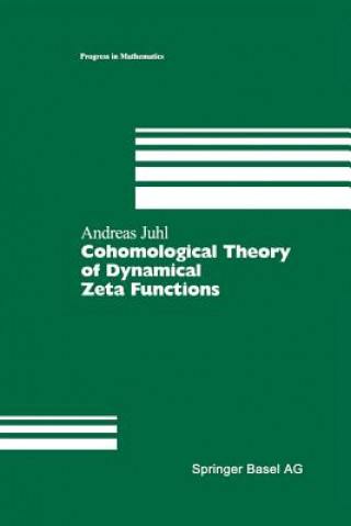 Книга Cohomological Theory of Dynamical Zeta Functions Andreas Juhl