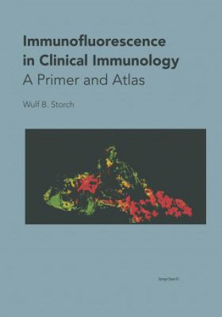 Kniha Immunofluorescence in Clinical Immunology Wulf B. Storch
