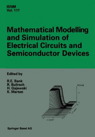 Книга Mathematical Modelling and Simulation of Electrical Circuits and Semiconductor Devices Randolph Bank