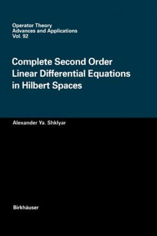 Boek Complete Second Order Linear Differential Equations in Hilbert Spaces Alexander Ya. Shklyar
