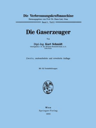 Könyv Die Gaserzeuger Kurt Schmidt