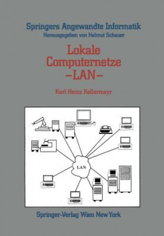 Книга Lokale Computernetze -- LAN Karl H. Kellermayr