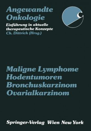 Könyv Maligne Lymphome, Hodentumoren, Bronchuskarzinom, Ovarialkarzinom 