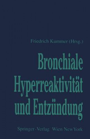 Книга Bronchiale Hyperreaktivit t Und Entz ndung Friedrich Kummer