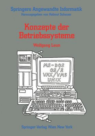 Könyv Konzepte Der Betriebssysteme Wolfgang Laun