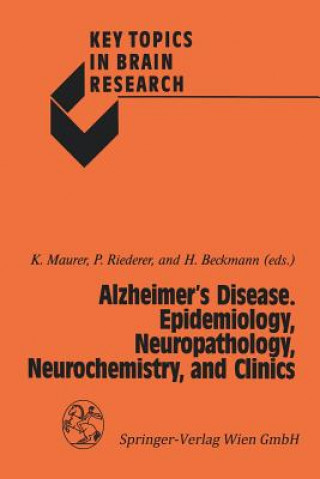 Könyv Alzheimer's Disease. Epidemiology, Neuropathology, Neurochemistry, and Clinics Helmut Beckmann