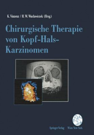 Książka Chirurgische Therapie Von Kopf-Hals-Karzinomen Kurt Vinzenz