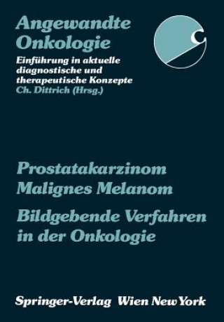 Kniha Prostatakarzinom Malignes Melanom Bildgebende Verfahren in Der Onkologie 