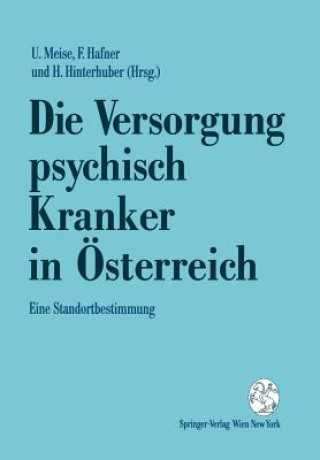 Kniha Die Versorgung Psychisch Kranker in OEsterreich Friederike Hafner