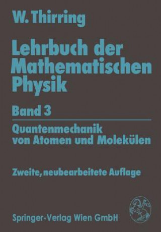 Könyv Quantenmechanik von Atomen und Molekülen Walter Thirring