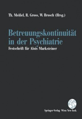 Könyv Betreuungskontinuitat in Der Psychiatrie W. Brosch