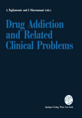 Könyv Drug Addiction and Related Clinical Problems Icro Maremmani