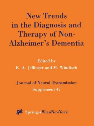 Carte New Trends in the Diagnosis and Therapy of Non-Alzheimer's Dementia Kurt A. Jellinger
