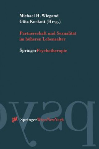 Книга Partnerschaft Und Sexualit t Im H heren Lebensalter Götz Kockott