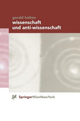 Carte Wissenschaft Und Anti-Wissenschaft Gerald Holton