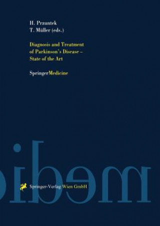 Livre Diagnosis and Treatment of Parkinson's Disease - State of the Art Thomas Müller