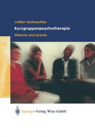 Книга Volker Tschuschke Kurzgruppenpsychotherapie Theorie Und Praxis Volker Tschuschke