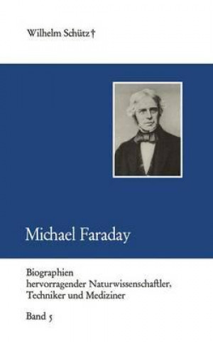 Kniha Michael Faraday Wilhelm Schütz