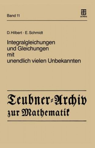 Książka Integralgleichungen und Gleichungen mit Unendlich Vielen Unbekannten David Hilbert