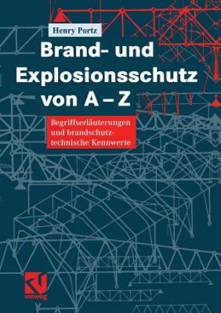 Kniha Brand- Und Explosionsschutz Von A-Z Henry Portz