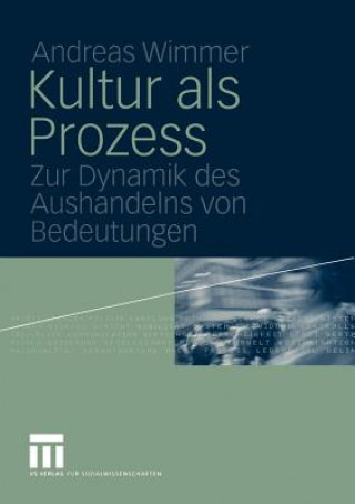 Knjiga Kultur als Prozess Andreas Wimmer