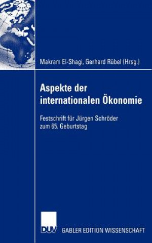 Książka Aspekte Der Internationalen Okonomie/Aspects of International Economics Makram El-Shagi