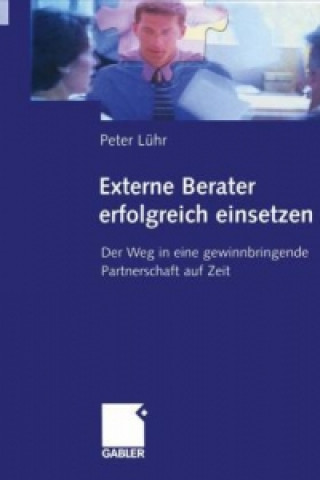 Könyv Externe Berater Erfolgreich Einsetzen Peter Lühr