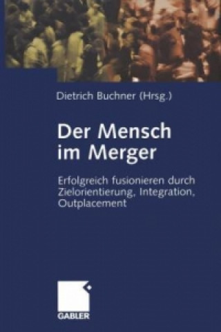 Książka Mensch im Merger Dietrich Buchner