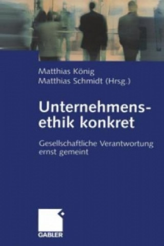 Книга Unternehmensethik Konkret Matthias König