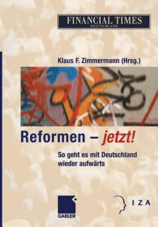 Книга Reformen - Jetzt! Klaus F. Zimmermann