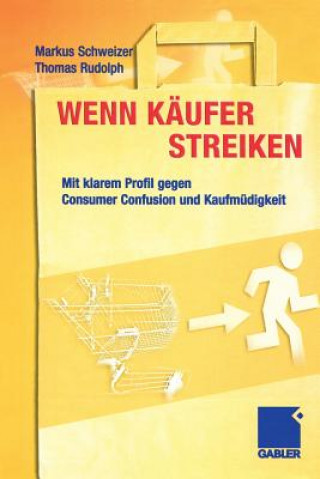 Könyv Wenn Kaufer Streiken Markus Schweizer