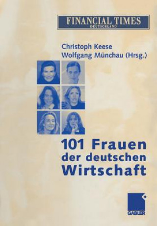 Kniha 101 Frauen der Deutschen Wirtschaft Christoph Keese