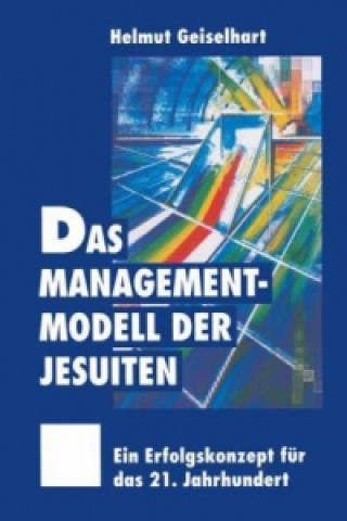 Book Managementmodell der Jesuiten Helmut Geiselhart