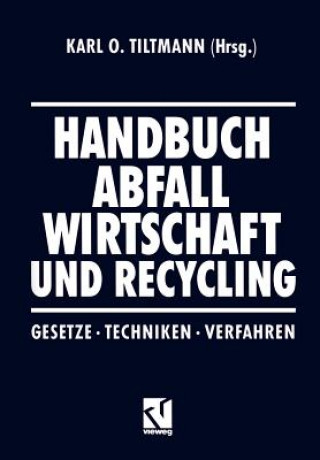 Book Handbuch Abfall Wirtschaft und Recycling Karl O. Tiltmann
